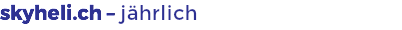 skyheli.ch – jährlich